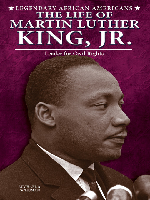 Title details for The Life of Martin Luther King, Jr. by Michael A. Schuman - Available